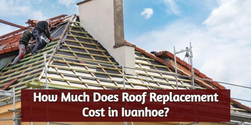 Roof Replacement Ivanhoe 